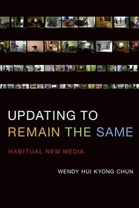 Bild vom Artikel Chun, W: Updating to Remain the Same vom Autor Wendy Hui Kyong Chun