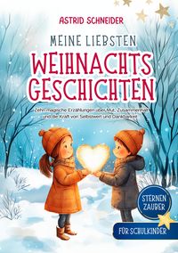Produktbild: Sternenzauber: Meine liebsten Weihnachtsgeschichten. F&uuml;r Schukinder.
