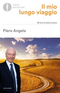 Produktbild: Il mio lungo viaggio. 90 anni di storie vissute