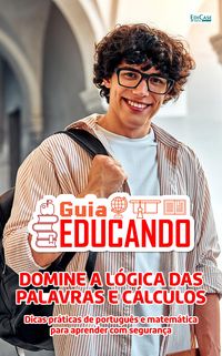 Produktbild: Guia Educando - Domine a L&oacute;gica das Palavras e C&aacute;lculos