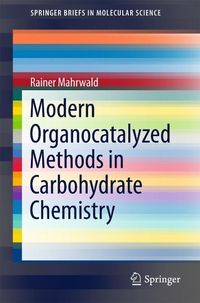 Produktbild: Modern Organocatalyzed Methods in Carbohydrate Chemistry