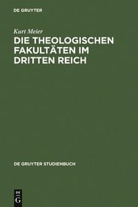 Produktbild: Die Theologischen Fakult&auml;ten im Dritten Reich