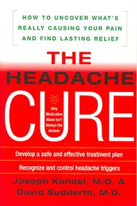 Produktbild: The Headache Cure: How to Uncover What's Really Causing Your Pain and Find Lasting Relief