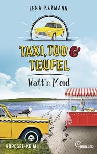 Produktbild: Taxi, Tod und Teufel - Watt'n Mord