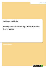 Produktbild: Managemententlohnung und Corporate Governance