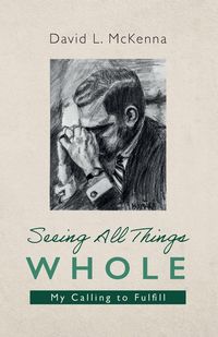 Produktbild: Seeing All Things Whole