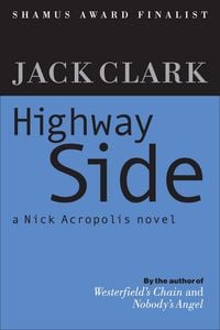 Produktbild: Highway Side (The Nick Acropolis novels, #2)