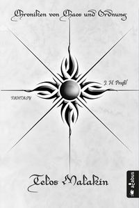 Produktbild: Chroniken von Chaos und Ordnung. Band 2: Telos Malakin. Pr&uuml;fung