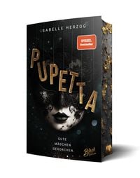 Produktbild: Pupetta: Gute M&auml;dchen gehorchen | Mit wundersch&ouml;nem Farbschnitt