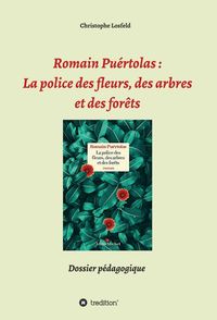 Produktbild: Romain Pu&eacute;rtolas: La police des fleurs, des arbres et des for&ecirc;ts