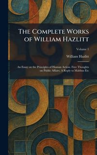 Produktbild: The Complete Works of William Hazlitt