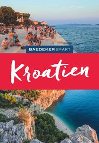 Bild vom Artikel Baedeker SMART Reiseführer Kroatien vom Autor Daniela Schetar-Köthe