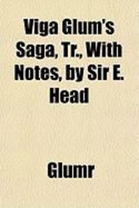Produktbild: Viga Glum's Saga, Tr., with Notes, by Sir E. Head