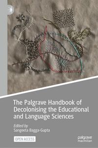 Produktbild: The Palgrave Handbook of Decolonising the Educational and Language Sciences