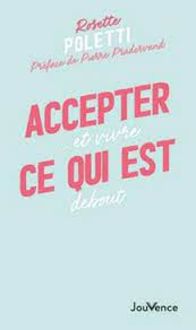 Produktbild: Accepter ce qui est... et vivre debout