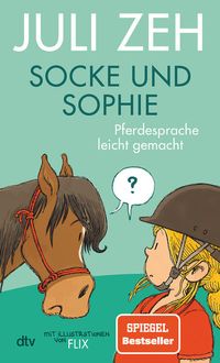 Bild vom Artikel Socke und Sophie – Pferdesprache leicht gemacht vom Autor Juli Zeh