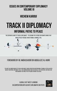 Produktbild: Issues in Contemporary Diplomacy (III): Track II Diplomacy: Informal Paths To Peace