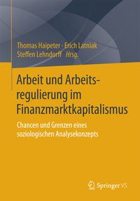 Produktbild: Arbeit und Arbeitsregulierung im Finanzmarktkapitalismus