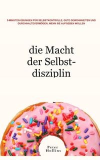 Produktbild: Die Macht der Selbstdisziplin