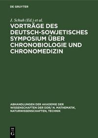 Produktbild: Vortr&auml;ge des Deutsch-Sowjetisches Symposium &uuml;ber Chronobiologie und Chronomedizin