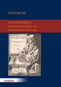 Produktbild: Syngrammata - Gesammelte Schriften zur Systematischen Theologie