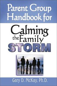 Produktbild: Parent Group Handbook for Calming the Family Storm