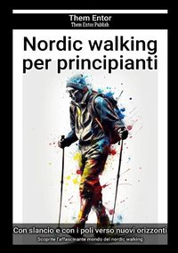 Produktbild: Nordic walking per principianti