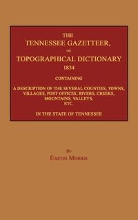 Produktbild: The Tennessee Gazetteer, or Topographical Dictionary 1834