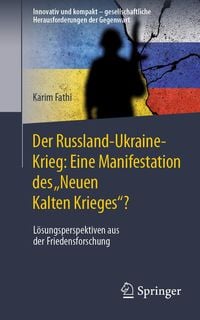 Produktbild: Der Russland-Ukraine-Krieg: Eine Manifestation des "Neuen Kalten Krieges"?