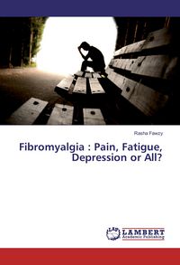 Produktbild: Fibromyalgia : Pain, Fatigue, Depression or All?