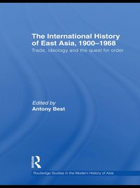 Produktbild: The International History of East Asia, 1900-1968