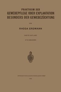 Produktbild: Praktikum der Gewebepflege oder Explantation Besonders der Gewebez&uuml;chtung