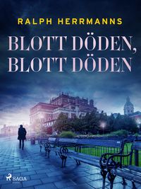 Produktbild: Blott d&ouml;den, blott d&ouml;den