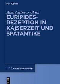 Produktbild: Euripides-Rezeption in Kaiserzeit und Sp&auml;tantike