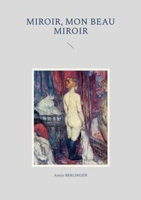 Produktbild: Miroir, mon beau miroir