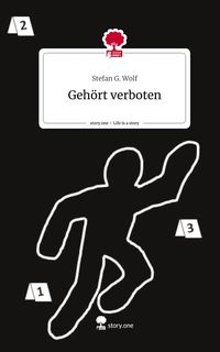 Produktbild: Geh&ouml;rt verboten. Life is a Story - story.one