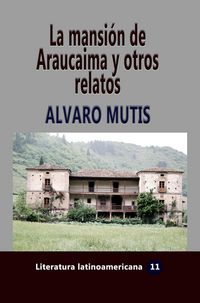 Produktbild: La mansi&oacute;n de Araucaima y otros relatos