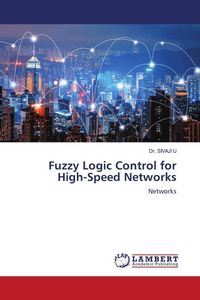 Produktbild: Fuzzy Logic Control for High-Speed Networks