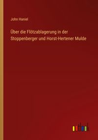 Produktbild: &Uuml;ber die Fl&ouml;tzablagerung in der Stoppenberger und Horst-Hertener Mulde