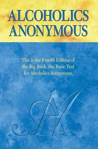 Produktbild: Alcoholics Anonymous, Fourth Edition