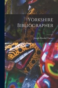 Produktbild: Yorkshire Bibliographer; 1