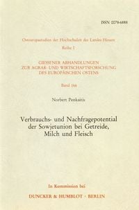 Produktbild: Verbrauchs- und Nachfragepotential der Sowjetunion bei Getreide, Milch und Fleisch.