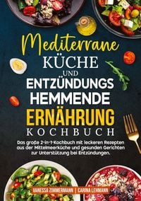 Produktbild: Mediterrane K&uuml;che und Entz&uuml;ndungshemmende Ern&auml;hrung Kochbuch