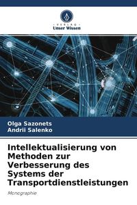 Produktbild: Intellektualisierung von Methoden zur Verbesserung des Systems der Transportdienstleistungen