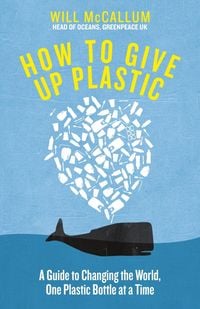 Produktbild: How to Give Up Plastic