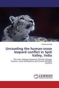 Produktbild: Unraveling the human-snow leopard conflict in Spiti Valley, India