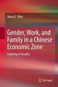 Produktbild: Gender, Work, and Family in a Chinese Economic Zone