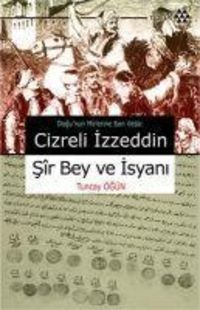 Produktbild: Cizreli Izzeddin Sir Bey ve Isyani