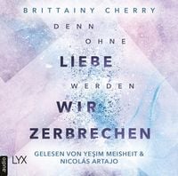 Produktbild: Denn ohne Liebe werden wir zerbrechen - Mixtape-Reihe, Teil 2