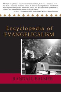 Bild vom Artikel Encyclopedia of Evangelicalism vom Autor Randall Ballmer